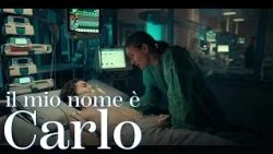 Il mio nome è Carlo - Mamma, non devi avere paura